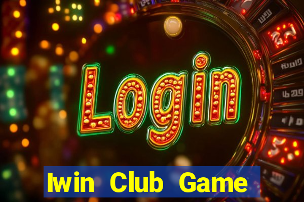 Iwin Club Game Bài 3 Cây Online