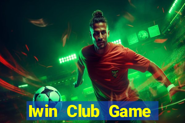 Iwin Club Game Bài 3 Cây Online