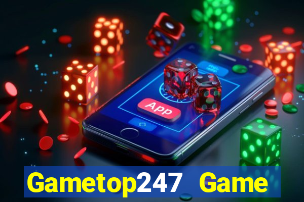 Gametop247 Game Bài Hay Nhất Hiện Nay