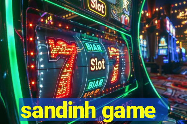 sandinh game