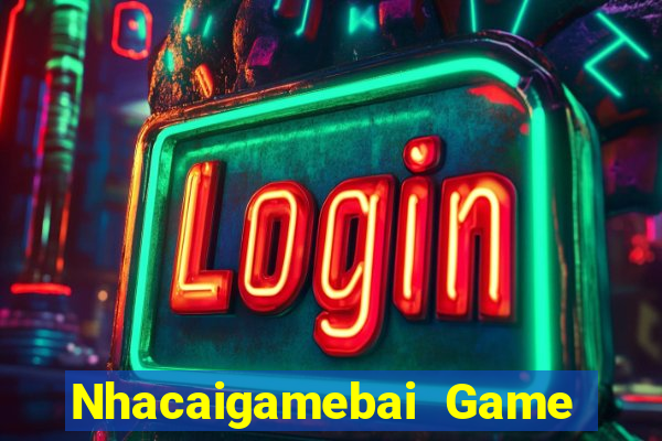 Nhacaigamebai Game Bài Apk