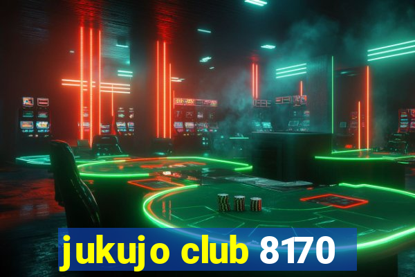 jukujo club 8170