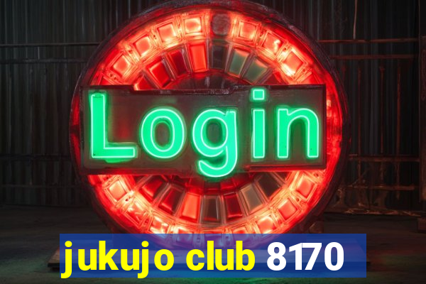 jukujo club 8170