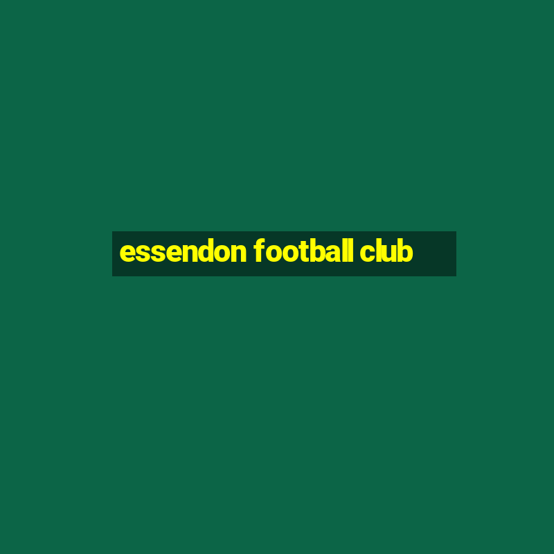 essendon football club