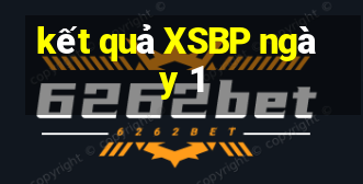 kết quả XSBP ngày 1