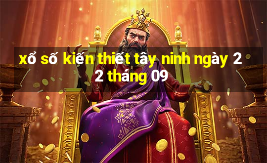 xổ số kiến thiết tây ninh ngày 22 tháng 09