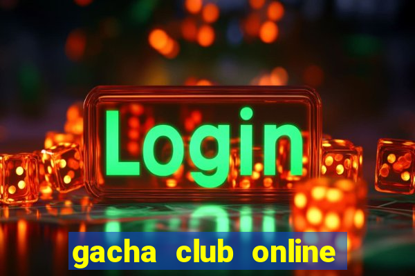 gacha club online free game