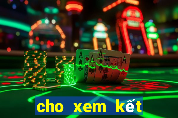 cho xem kết quả xổ số miền bắc hôm nay