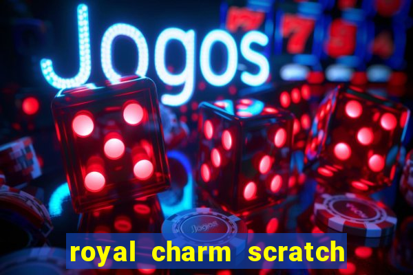 royal charm scratch card slot