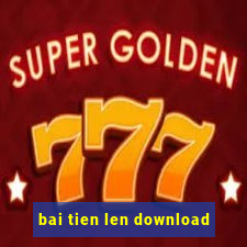 bai tien len download