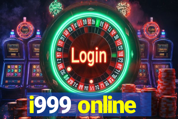 i999 online