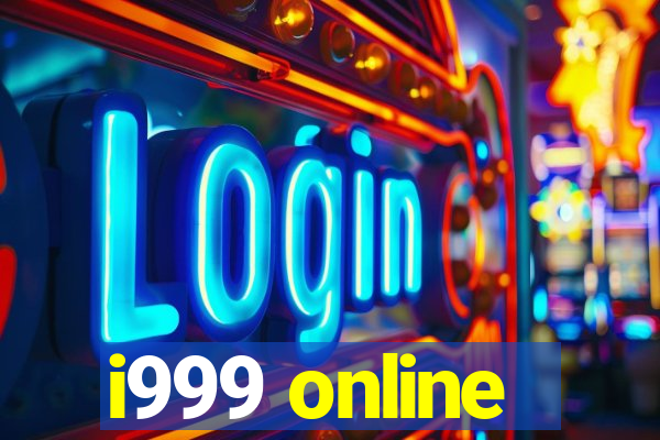 i999 online