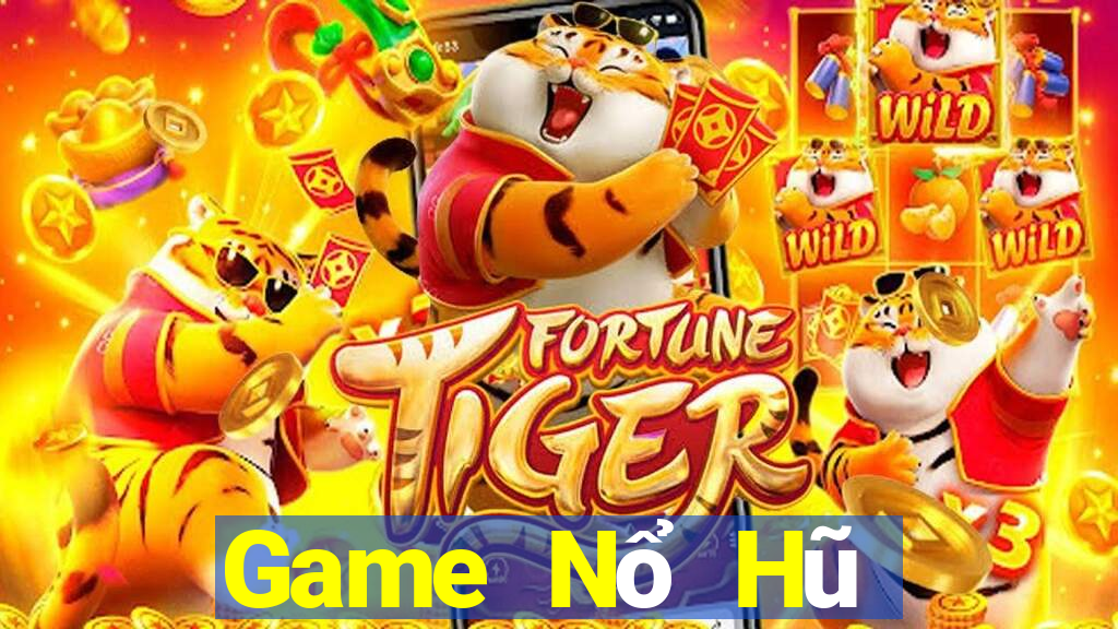 Game Nổ Hũ Tại Game Bài Đổi Thưởng