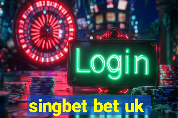 singbet bet uk