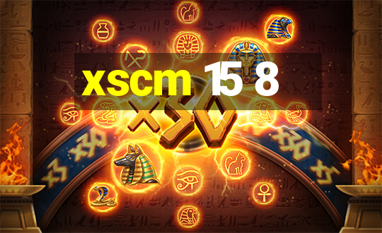 xscm 15 8