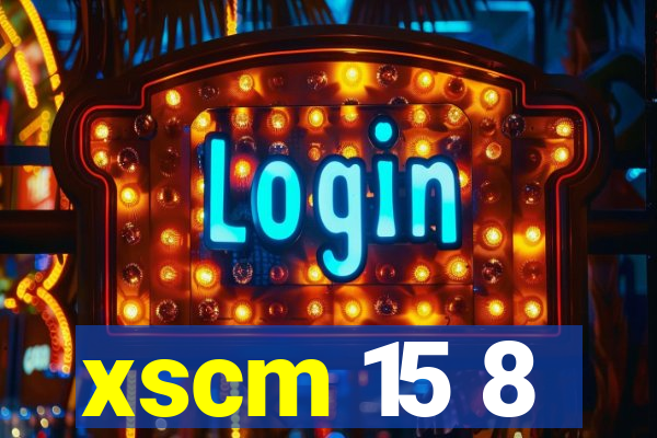 xscm 15 8