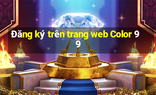 Đăng ký trên trang web Color 99