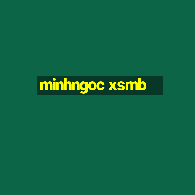 minhngoc xsmb