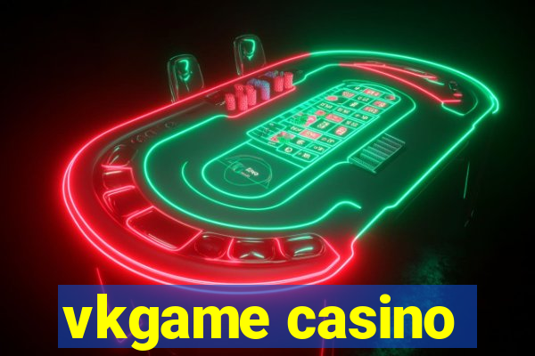 vkgame casino