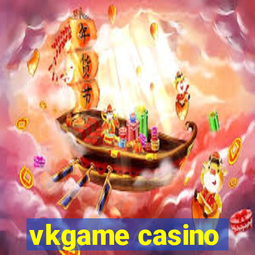 vkgame casino