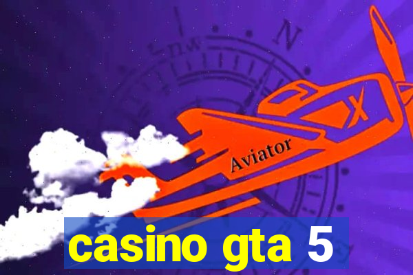 casino gta 5