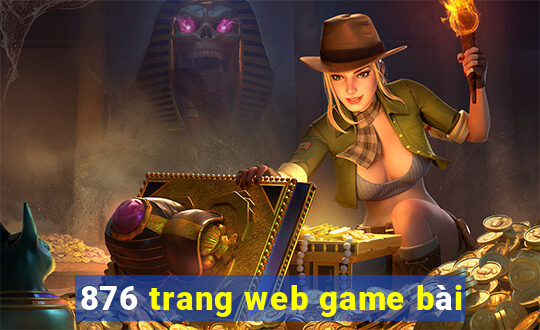 876 trang web game bài