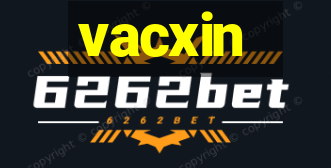 vacxin