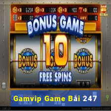 Gamvip Game Bài 247