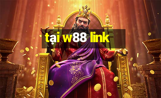 tại w88 link