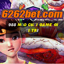 988 mẹo chơi game giải trí