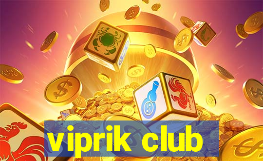 viprik club