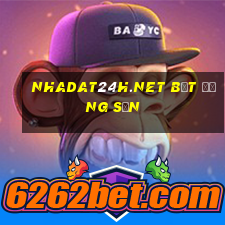 nhadat24h.net bất động sản