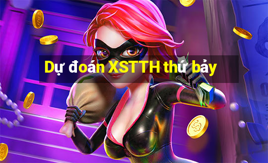 Dự đoán XSTTH thứ bảy