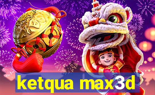 ketqua max3d