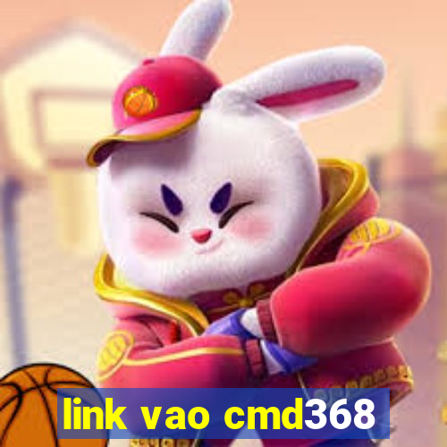 link vao cmd368