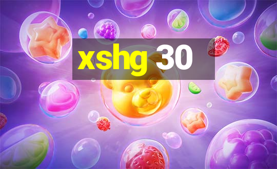 xshg 30