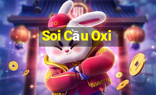 Soi Cầu Oxi