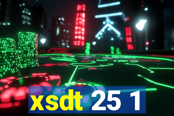 xsdt 25 1