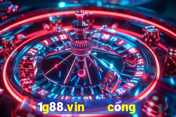 1g88.vin   cổng game quốc tế