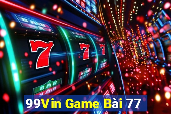 99Vin Game Bài 77