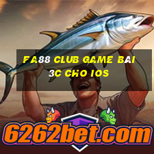 Fa88 Club Game Bài 3C Cho Ios