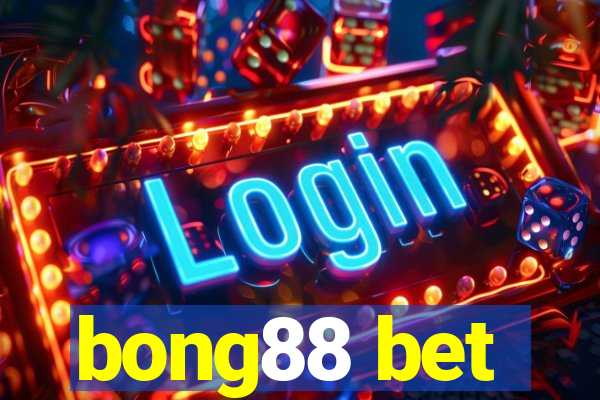 bong88 bet