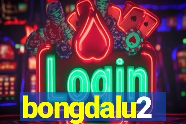 bongdalu2