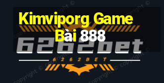 Kimviporg Game Bài 888