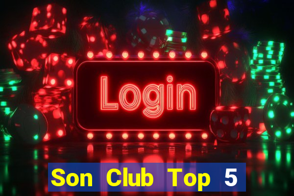 Son Club Top 5 Game Đánh Bài Đổi Thưởng