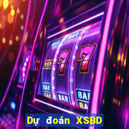 Dự đoán XSBD Chủ Nhật