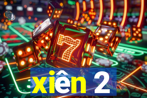 xiên 2