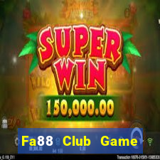 Fa88 Club Game Bài 24H