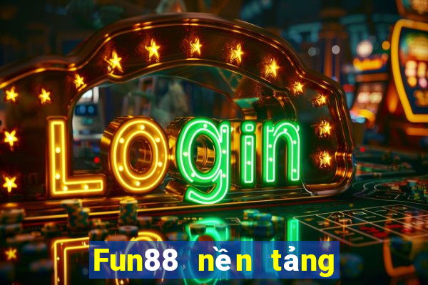 Fun88 nền tảng xổ số Android