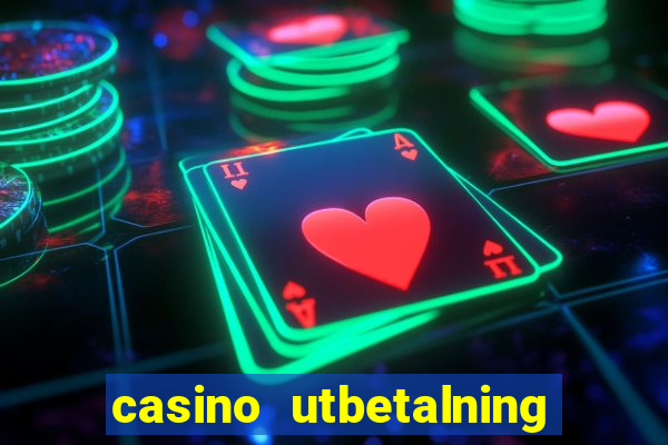 casino utbetalning 15 min